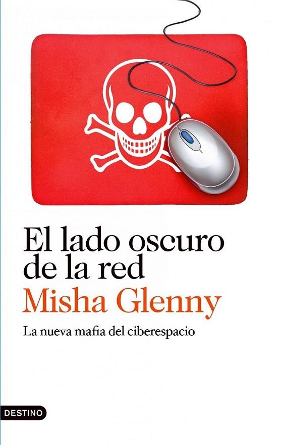 EL LADO OSCURO DE LA RED | 9788423345847 | MISHA GLENNY