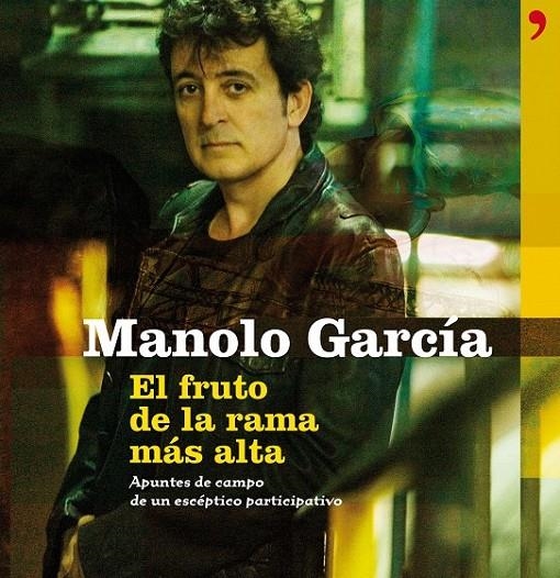 EL FRUTO DE LA RAMA MÁS ALTA | 9788499980393 | MANOLO GARCÍA