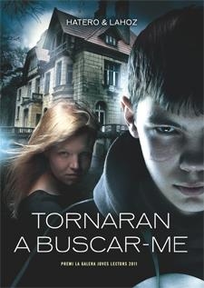 TORNARAN A BUSCAR-ME | 9788424643492 | HATERO MOSTEIRO, JOSAN/LAHOZ ROZAS, USE