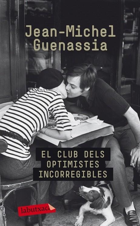 EL CLUB DELS OPTIMISTES INCORREGIBLES | 9788499304595 | JEAN-MICHEL GUENASSIA