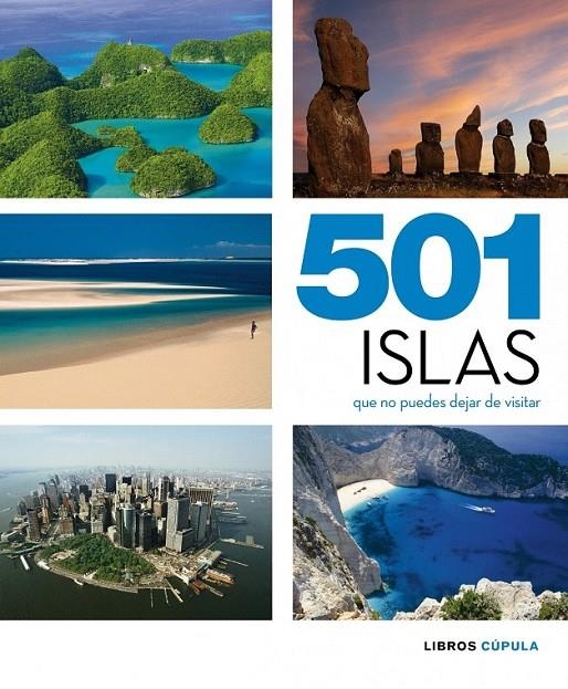 501 ISLAS QUE NO PUEDES DEJAR DE VISITAR | 9788448069926 | AA. VV.