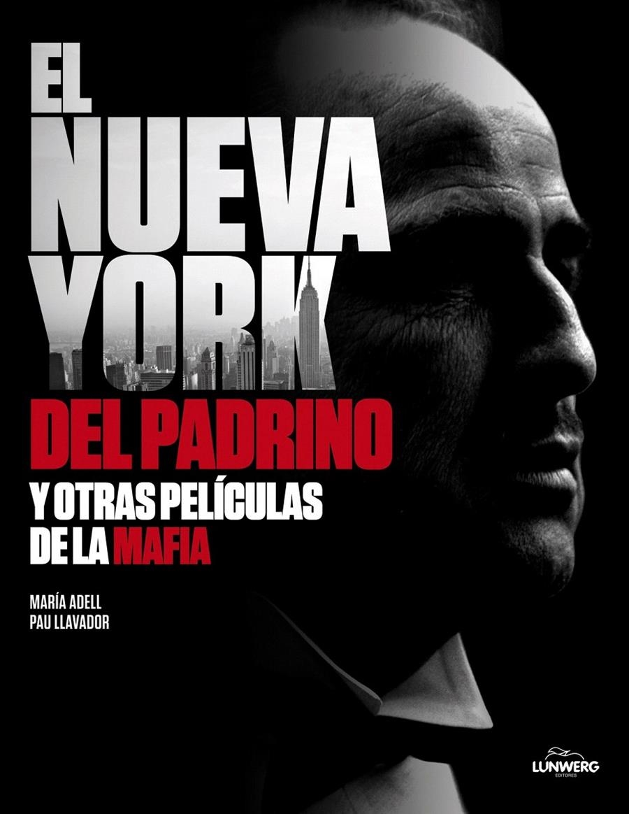 EL NUEVA YORK DEL PADRINO Y OTRAS PELÍCULAS DE LA MAFIA | 9788497858403 | PAU LLAVADOR/MARÍA ADELL