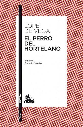 EL PERRO DEL HORTELANO | 9788467034585 | FÉLIX LOPE DE VEGA