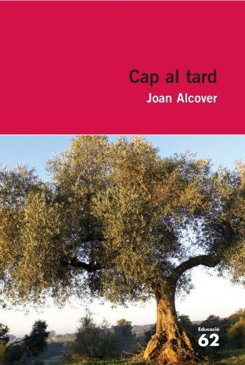 CAP AL TARD | 9788492672295 | JOAN ALCOVER I MASPONS