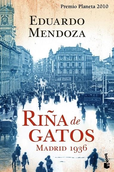 RIÑA DE GATOS. MADRID 1936 | 9788408105626 | EDUARDO MENDOZA