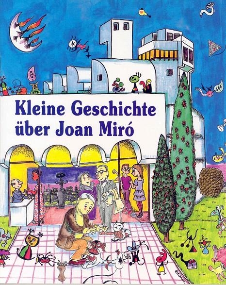 KLEINE GESCHICHTE ÜBER JOAN MIRÓ | 9788483341063 | DURAN I RIU, FINA