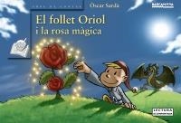 EL FOLLET ORIOL I LA ROSA MÀGICA | 9788448929053 | SARDÀ, ÒSCAR