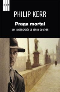 PRAGA MORTAL | 9788490062654 | KERR , PHILIP