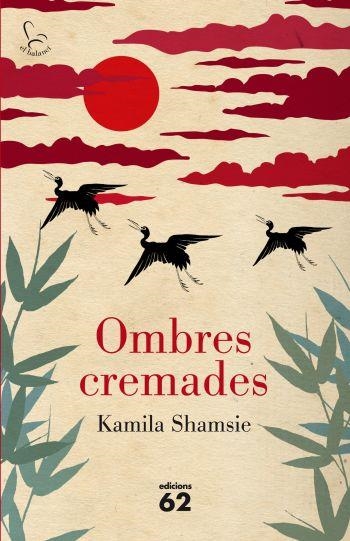 OMBRES CREMADES | 9788429767490 | KAMILA SHAMSIE