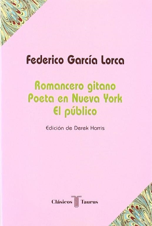 ROMANCERO GITANO. POETA NUEVA YORK. L PÚBLICO      TCL 22 | 9788430602261 | GARCIA LORCA, FEDERICO/BLECUA PERDICES, ALBERTO/CARNERO ARBAT, GUILLERMO/HARRIS DEREK