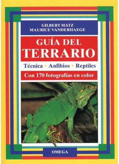 GUIA DEL TERRARIO | 9788428209977 | MATZ/VANDERHAEGE