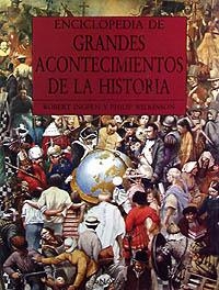 ENCICLOPEDIA DE GRANDES ACONTECIMIENTOS DE LA HISTORIA | 9788420749624 | WILKINSON, PHILIP