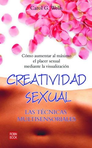 CREATIVIDAD SEXUAL | 9788479270018 | WELLS, CAROL G.