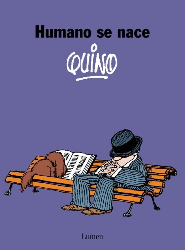 HUMANO SE NACE | 9788426445452 | QUINO