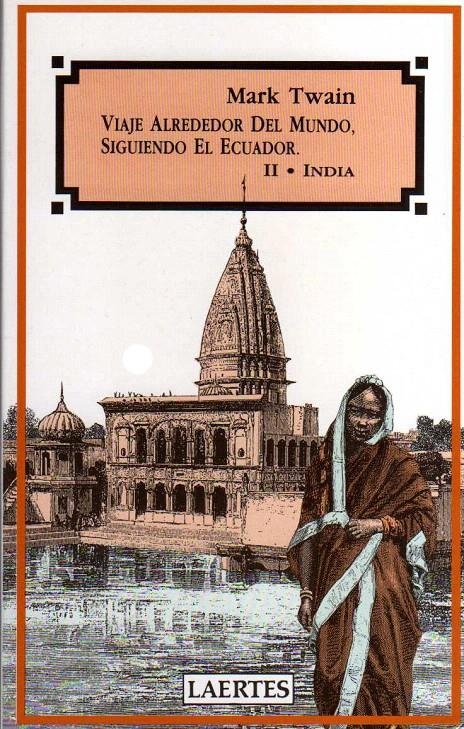 VIAJE ALREDEDOR DEL MUNDO, SIGUIENDO EL ECUADOR | 9788475842035 | TWAIN, MARK