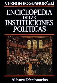 ENCICLOPEDIA DE LAS INSTITUCIONES POLÍTICAS | 9788420652382 | BOGDANOR, VERNON