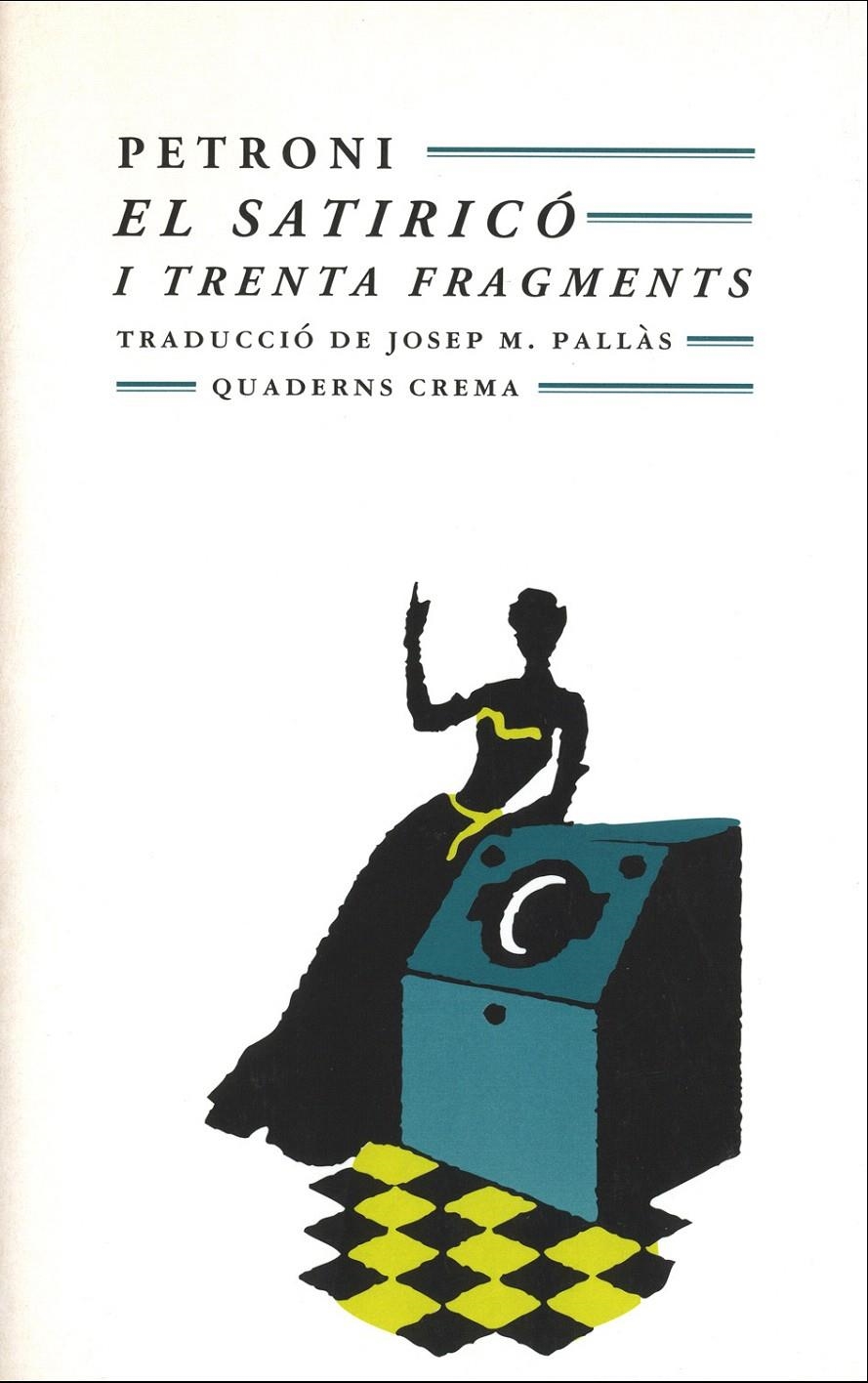 EL SATIRICÓ I TRENTA FRAGMENTS | 9788477270331 | PETRONI