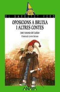 3. OPOSICIÓNS A BRUIXA I ALTRES CONTES | 9788420734231 | CAÑIZO PERATE, JOSÉ ANTONIO DEL