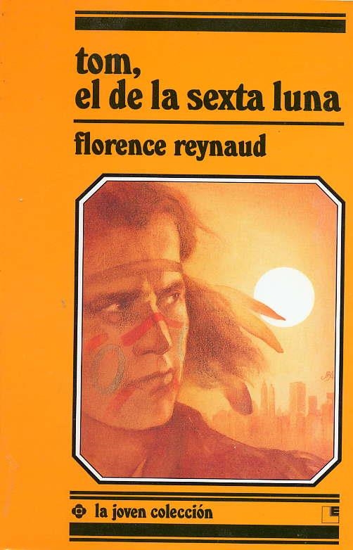 TOM, EL DE LA SEXTA LUNA | 9788485334780 | REYNAUD, FLORENCE