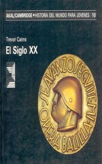 EL SIGLO XX | 9788476006269 | CAIRNS, TREVOR