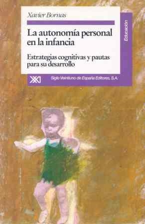 LA AUTONOMÍA PERSONAL EN LA INFANCIA | 9788432308505 | BORNAS I AGUSTÍ, XAVIER