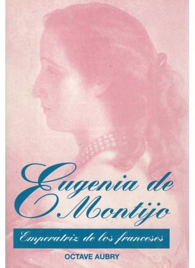 542. EUGENIA DE MONTIJO | 9788470822520 | OCTAVE AUBRY