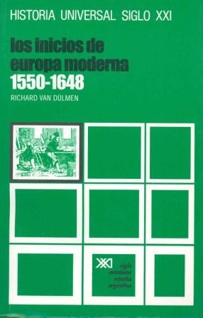 LOS INICIOS DE LA EUROPA MODERNA (1550-1648) | 9788432304828 | DÜLMEN, RICHARD VAN