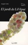 EL JARDÍ DE LIL·LIPUT | 9788479352325 | CARBÓ LLORENS, JOAQUIM