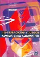 MIL EJERCICIOS Y JUEGOS CON MATERIAL ALTERNATIVO | 9788486475536 | JARDI PINYOL, CARLES/RIUS SANT, JOAN