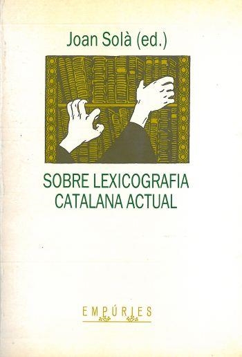 SOBRE LEXICOGRAFIA CATALANA ACTUAL | 9788475963358 | JOAN SOLÀ