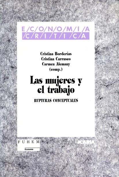 MUJERES Y EL TRABAJO, RUPTURAS CONC.,LAS | 9788474262377 | VARIOS AUTORES