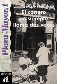 EL CARTERO NO SIEMPRE LLAMA DOS VECES. SERIE PLAZA MAYOR, 1. LIBRO | 9788487099120 | SANS, NEUS/MIQUEL LÓPEZ, LOURDES