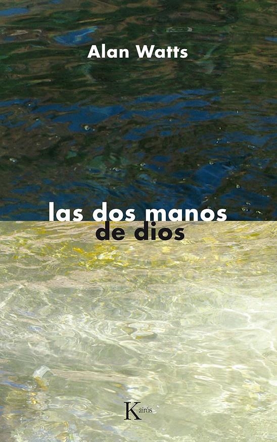 LAS DOS MANOS DE DIOS | 9788472452091 | WATTS, ALAN