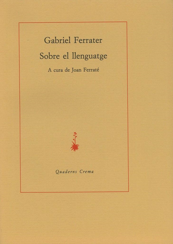 SOBRE EL LLENGUATGE | 9788485704132 | FERRATER, GABRIEL