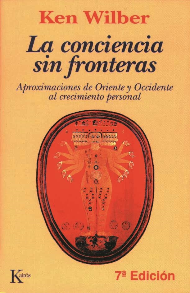 LA CONCIENCIA SIN FRONTERAS | 9788472452787 | WILBER, KEN