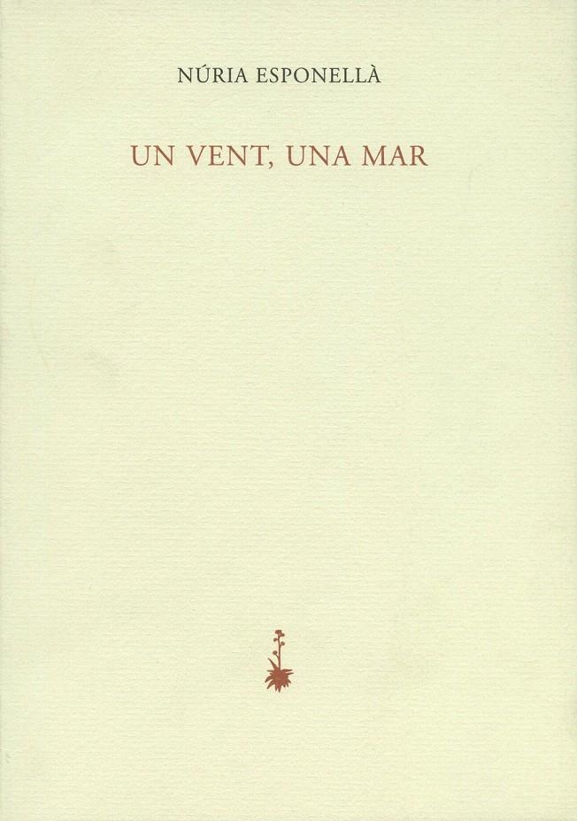 UN VENT, UNA MAR | 9788477271246 | ESPONELLÀ, NÚRIA