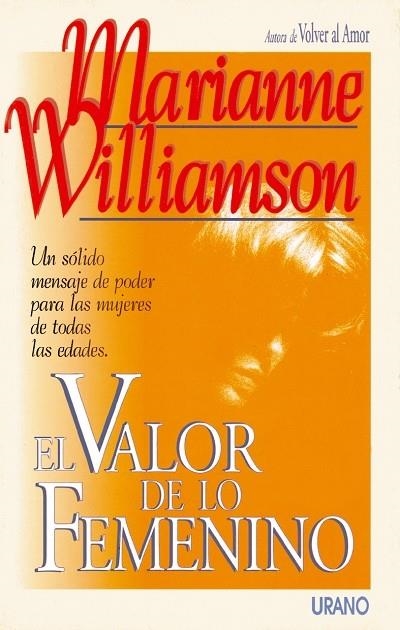 EL VALOR DE LO FEMENINO | 9788479530709 | WILLIAMSON, MARIANNE