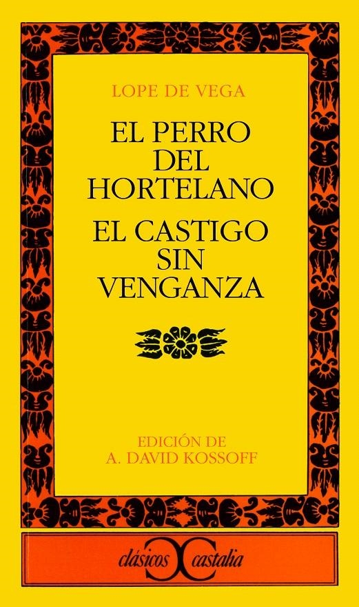 EL PERRO DEL HORTELANO. EL CASTIGO SIN VENGANZA | 9788470391019 | VEGA, LOPE DE