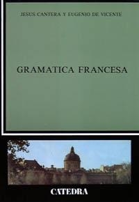 GRAMÁTICA FRANCESA | 9788437606316 | CANTERA, JESÚS/VICENTE, EUGENIO DE