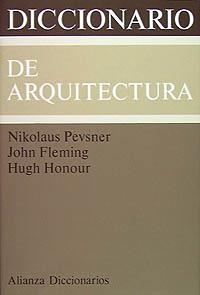 DICCIONARIO DE ARQUITECTURA | 9788420652184 | FLEMING, JOHN/PEVSNER, NIKOLAUS/HONOUR, HUGH