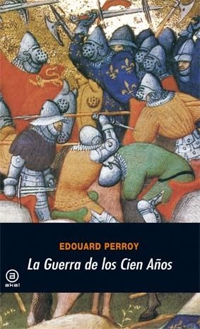 LA GUERRA DE LOS CIEN AÑOS | 9788473395946 | PERROY, ÉDOUARD