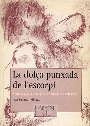 LA DOLÇA PUNXADA DE L'ESCORPÍ | 9788479352417 | PALLARÉS GÓMEZ, JOAN