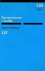 ENVEJECIMIENTO Y FAMILIA | 9788474762013 | RODRÍGUEZ, JOSEP A.