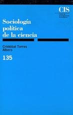 SOCIOLOGÍA POLÍTICA DE LA CIENCIA | 9788474762006 | TORRES ALBERO, CRISTÓBAL