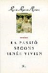 LA PASSIÓ SEGONS RENÉE VIVIEN | 9788477398530 | MARIA-MERCÈ MARÇAL