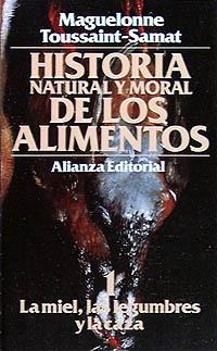 HISTORIA NATURAL Y MORAL DE LOS ALIMENTOS | 9788420605043 | TOUSSAINT-SAMAT, MAGUELONNE