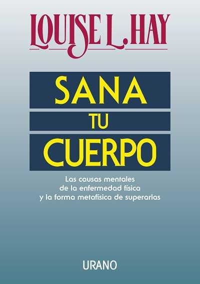 SANA TU CUERPO | 9788479530242 | HAY, LOUISE