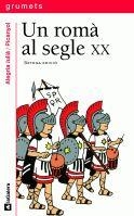 UN ROMÀ AL SEGLE XX | 9788424681852 | JULIÀ, ALEGRIA