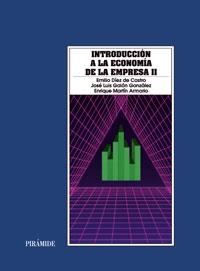 INTRODUCCIÓN A LA ECONOMÍA DE LA EMPRESA II | 9788436808896 | DÍEZ DE CASTRO, EMILIO PABLO/GALÁN GONZÁLEZ, JOSÉ LUIS/MARTÍN ARMARIO, ENRIQUE