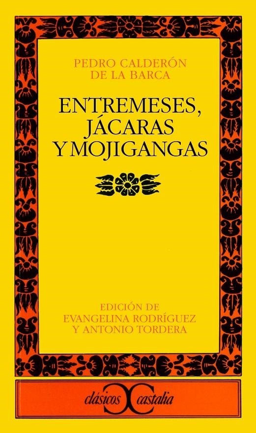 ENTREMESES, JÁCARAS Y MOJIGANGAS | 9788470394065 | CALDERÓN DE LA BARCA, PEDRO